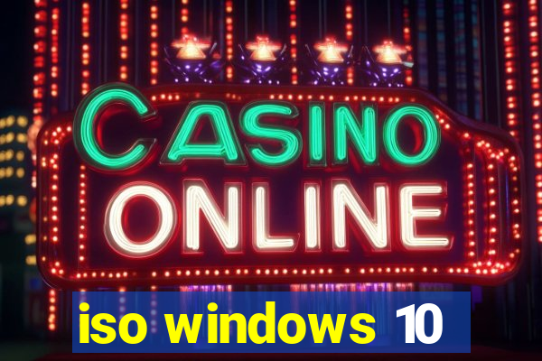 iso windows 10